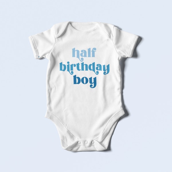 Half Birthday Boy Infant Baby Rib Bodysuit | Halfy Birthday Outfit | Six Month Baby | Half Birthday Boy