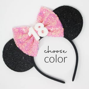 18th Birthday Mouse Ears | Mouse Birthday Ears | 18th Birthday Girl | Birthday Ears | Sequin Bow on Ears | Choose Color + Number