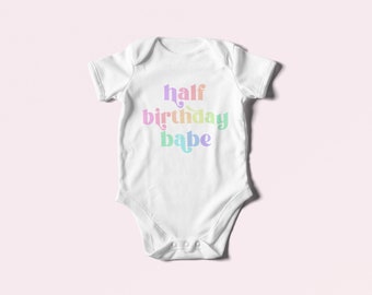 Half Birthday Babe Infant Baby Rib Bodysuit | Halfy Birthday Outfit | Six Month Baby | Half Birthday Babe