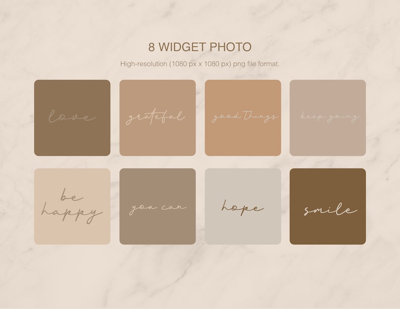 May include: Eight square beige and brown digital phone wallpaper images with white text. The text reads: "love", "grateful", "good things", "keep going", "be happy", "you can", "hope", and "smile".