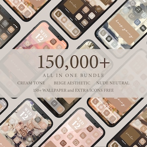May include: A collection of 150,000+ phone icons in cream, beige, and nude neutral colors. The icons are displayed on a variety of phone screens, with text that reads "150,000+ ALL IN ONE BUNDLE CREAM TONE BEIGE AESTHETIC NUDE NEUTRAL 150+ WALLPAPER and EXTRA ICONS FREE".