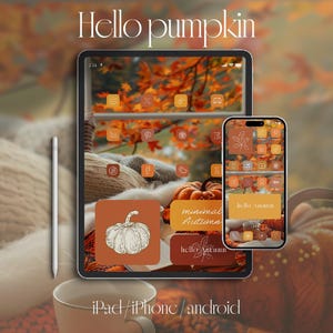 May include: A digital illustration featuring a tablet and smartphone with a fall theme. The screens display a pumpkin icon and the words "Hello pumpkin" and "minimal Autumn". A white stylus and a cup are also visible.