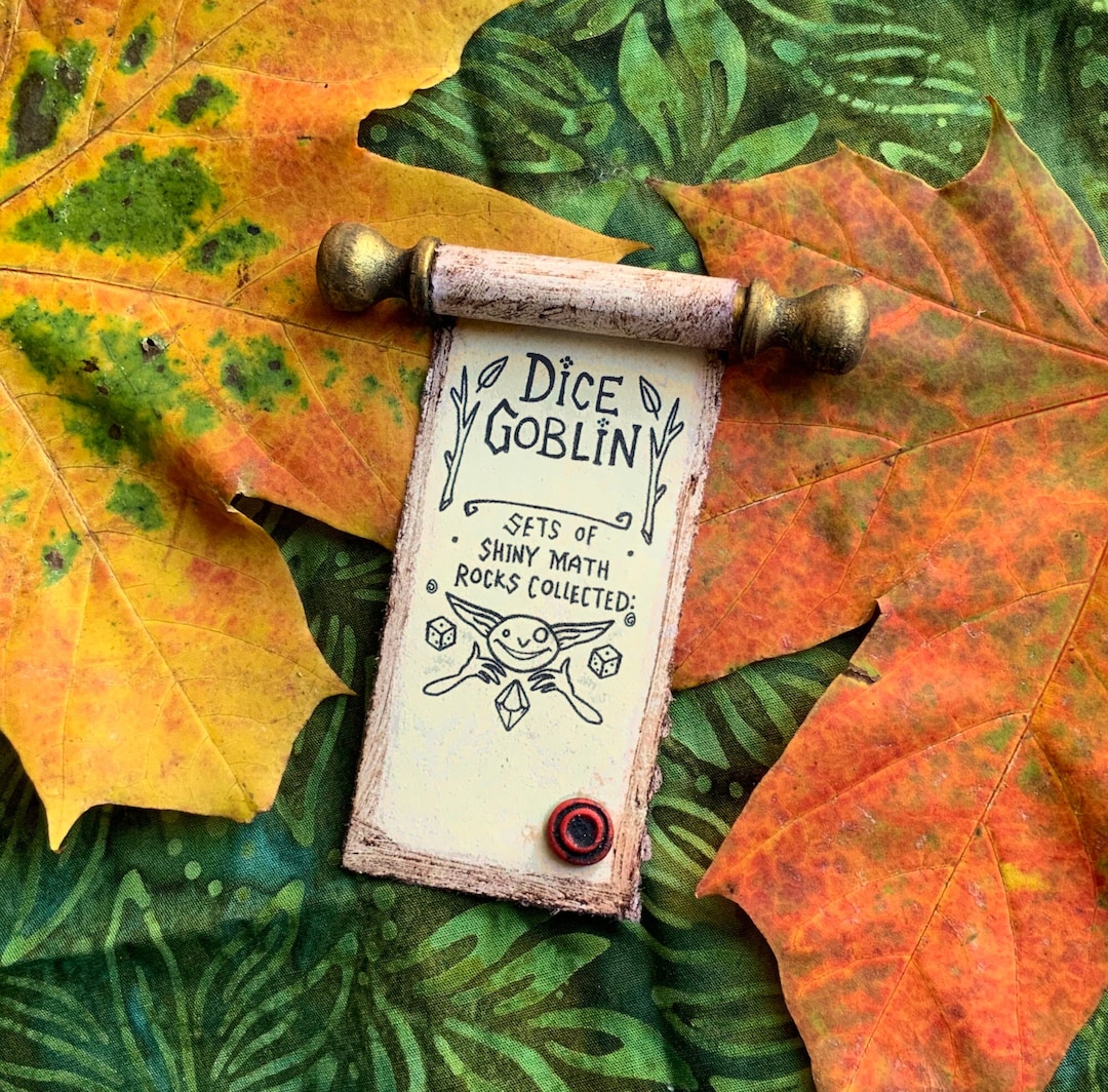 Dice Goblin Diploma. List of Shiny Math Rocks. Scrolls Miniature ...