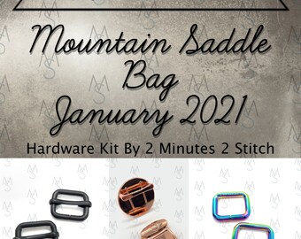 Mountain Saddle Bags - Bag of the Month Club - January 2021 Hardware Kit - Emmaline Bags - Janelle MacKay