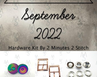 September 2022 Hardware Kit - Bag of the Month Club - TobiStylx - 2 Minutes 2 Stitch - Hardware Kit