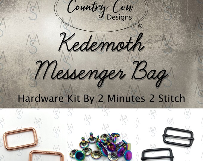 Kedemoth Messenger Bag Hardware Kit - Country Cow Designs - Hardware Kit by 2 Minutes 2 Stitch