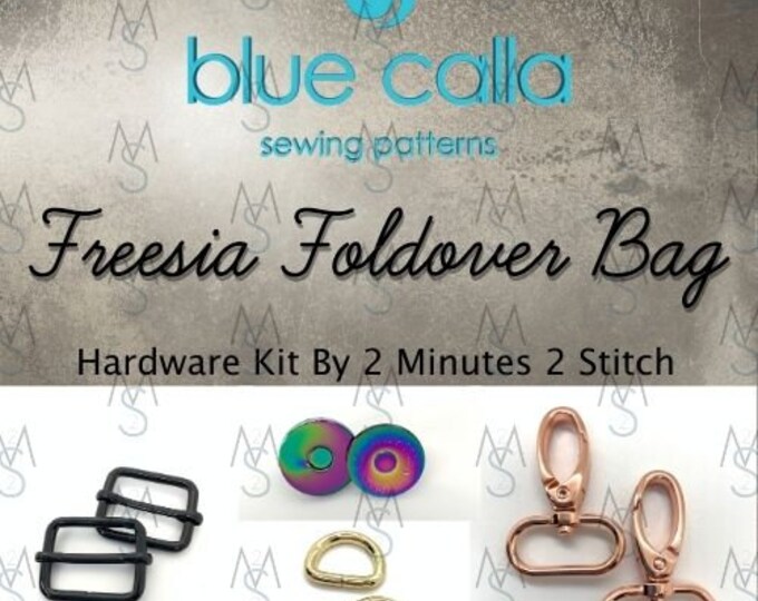 Freesia Foldover Bag Hardware Kit - Blue Calla Hardware Kit - 2 Minutes 2 Stitch
