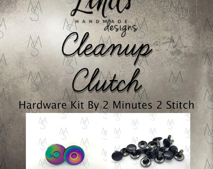 Cleanup Clutch Hardware Kit - Linds Handmade Designs - Bag Making Hardware - 2 Minute 2 Stitch