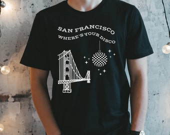 Camiseta "Dónde está tu disco" de San Francisco, EDM, techno, SF, Dom Dolla, ropa rave, festival, camiseta rave, camiseta unisex premium