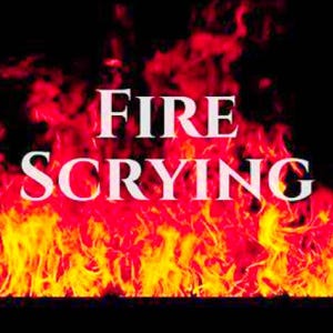 May include: A digital graphic with the words "FIRE SCRYING" in white, set against a backdrop of flames in shades of red, orange, and yellow. The flames create a fiery, dynamic visual effect.