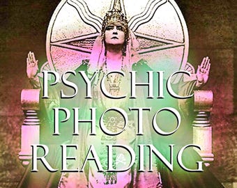 May include: An image with the text "PSYCHIC PHOTO READING" overlaid on a vintage-style photograph. The photo features a person in ornate attire, seated on a throne, with arms raised. A large circular emblem is behind the person.