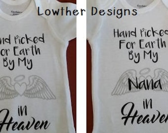 Hand Picked For Earth By My Nana, Papa, Grandma, Grandpa, Mom, Dad, Sister, Brother, Aunt, Uncle, Pet in Heaven shirt, Personalized onesie