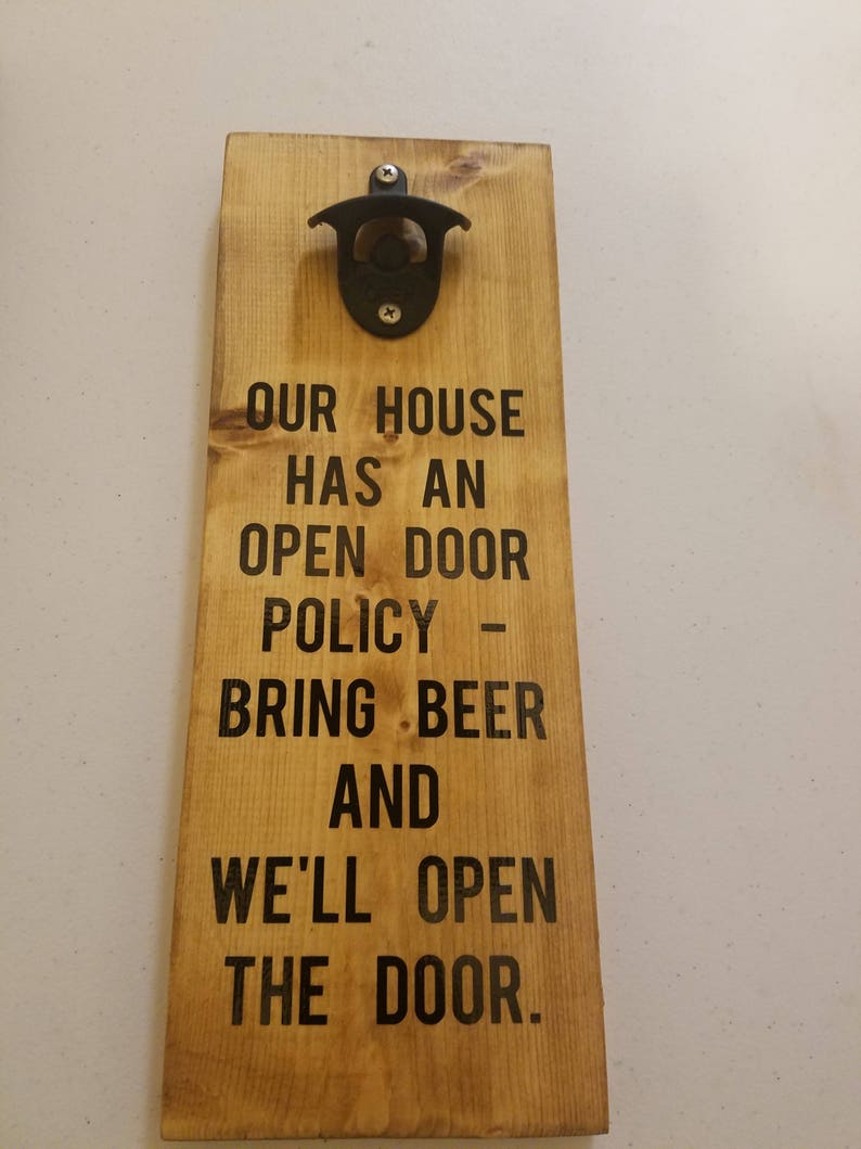 This House Has An Open Door Policy Bring Beer And We Ll Open The Door Man Cave Sign Beer Sign