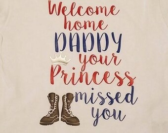 Welcome Home Daddy Shirt: Military Daughter Homecoming Tee