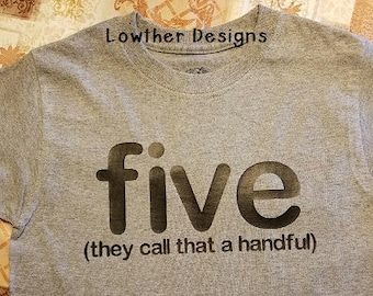 Funny Five Year Old Shirt: 'Five They Call That A Handful' 5th Birthday