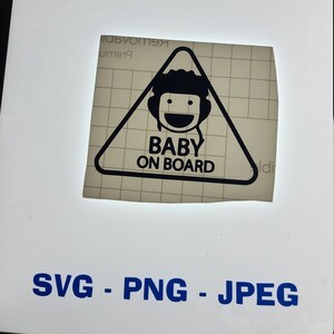 Baby on Board   SVG - Png - Jpg -  Cricut zipped file