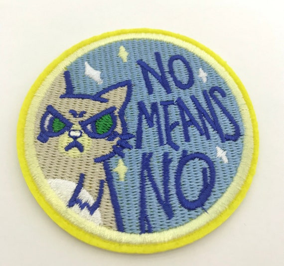 NO MEANS NO iron on patch, Cat embroidered sew on, Fun badge appliques