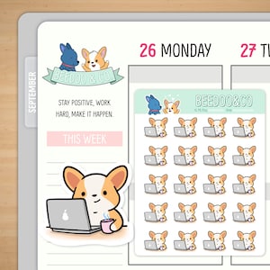May include: A planner page with corgi stickers and the text "BEEDOO & CO." and "STAY POSITIVE, WORK HARD, MAKE IT HAPPEN." The stickers feature corgis with laptops and coffee cups. The date "26 MONDAY" is visible.