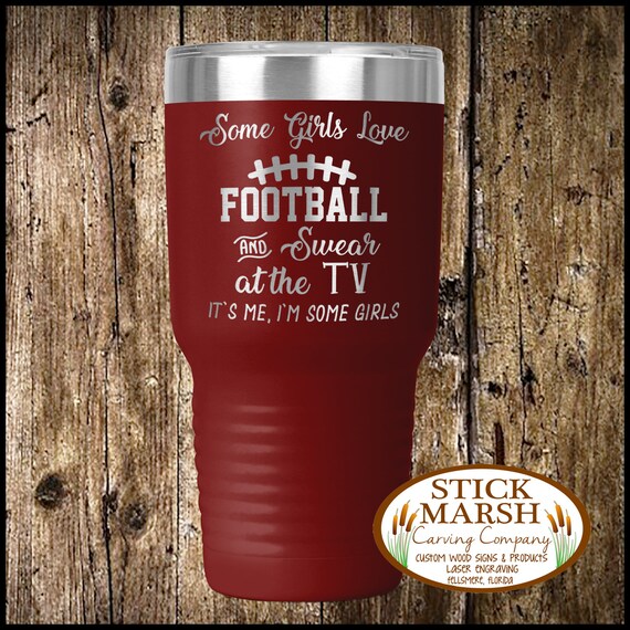 Some Girls Love Football Swear At The Tv It S Me Etsy