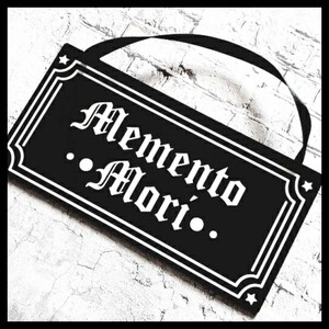 Memento mori sign, black acrylic sign, welcome sign, goth home, gothic, goth decor, acrylic sign, gothic decor, spooky