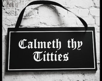 Calmeth thy titties sign please check dispatch times, frosted black acrylic sign, goth home, gothic, goth decor, acrylic sign