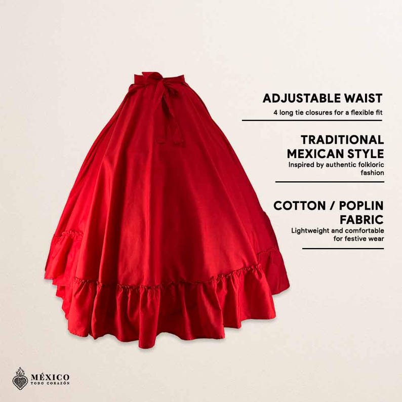 May include: A vibrant red skirt featuring a ruffled hem and an adjustable waist with four long tie closures. Text on the image reads: ADJUSTABLE WAIST, 4 long tie closures for a flexible fit, TRADITIONAL MEXICAN STYLE, Inspired by authentic folkloric fashion, COTTON / POPLIN FABRIC, Lightweight and comfortable for festive wear, M&Eacute;XICO TODO CORAZ&Oacute;N.