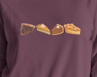 Thanksgiving Pie Sweatshirt for Women, Thanksgiving Crewneck Pie Sweatshirt, Thanksgiving Sweater, Thanksgiving Food Fall Shirt for Her