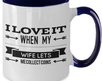 Coin collector gift, coin collector coffee cup for him, coin collector birthday gift, coin collector Christmas gift collecting coins mug