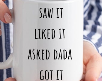 Dada Gifts for Dad Birthday Funny Minimalist Dad Mug Best Dada Father's Day Saw It Liked It Asked Dada Got It Coffee Tea Mug Cup