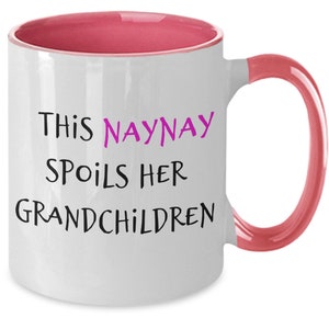 Naynay coffee cup gifts for Naynay birthday tea cup Christmas mug from grandchild granddaughter grandparents day Nene Mother&#39;s day Naynay