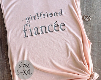 girlfriend fiance shirt, finacee shirt, engaged AF, bride to be shirt, i said yes shirt, bride shirt, muscle tank women, wedding shirts,