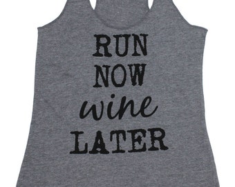 Run now wine later athletic gray racerback tank top. Running tank top. Workout tank. Gift for runner. Wine tank top. Wife shirt.