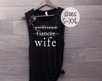 Fidanzata fidanzata moglie serbatoio, sposato camicia, sposa di essere, addio al nubilato, mogliettina, regalo per lei, sposò vita, serbatoio di muscolo, regalo moglie