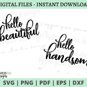 Hola hermosa, Hola guapo, DESCARGA DIGITAL SVG para máquina de corte Cricut / Archivo de corte Silhouette / Descarga instantánea para corte de vinilo