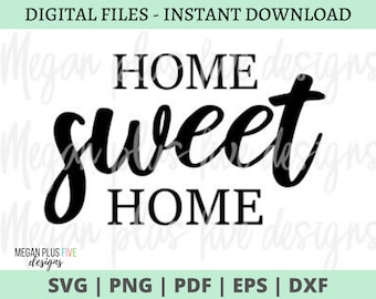 Home Sweet Home SVG Digital Download | svg files for Cricut machine | cut files for vinyl | rustic farmhouse style svg