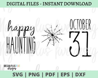 May include: A digital graphic design featuring the black text "happy HAUNTING" on the left, a black spiderweb illustration in the center, and the black text "OCTOBER 31" on the right. The top banner reads "DIGITAL FILES - INSTANT DOWNLOAD".