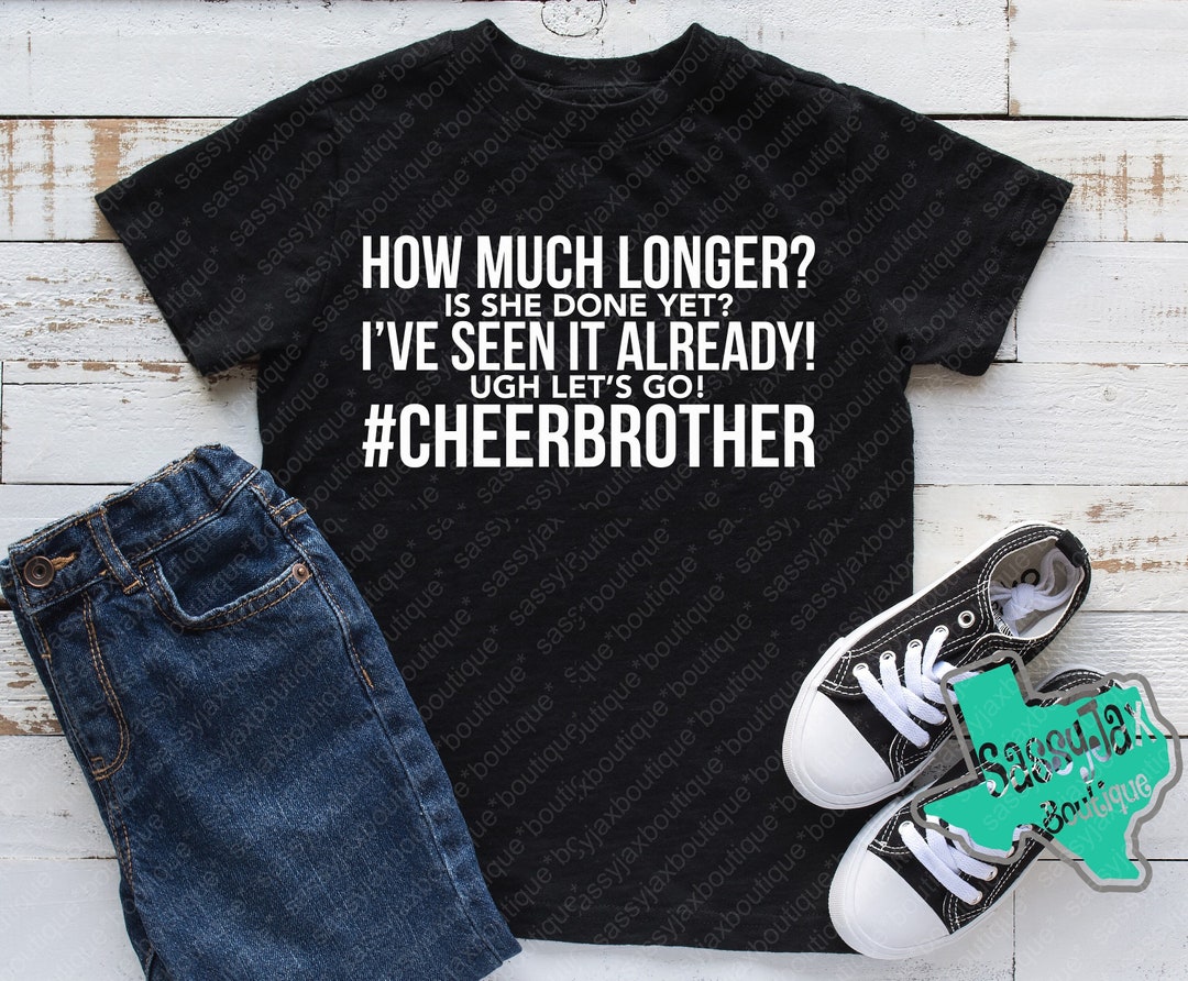 CHEER BROTHER how Much Longer-seen Itshort Sleeve Tee Choose Your