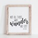 Not All Those Who Wander Are Lost Printable Art, Printable Quote Wall ...