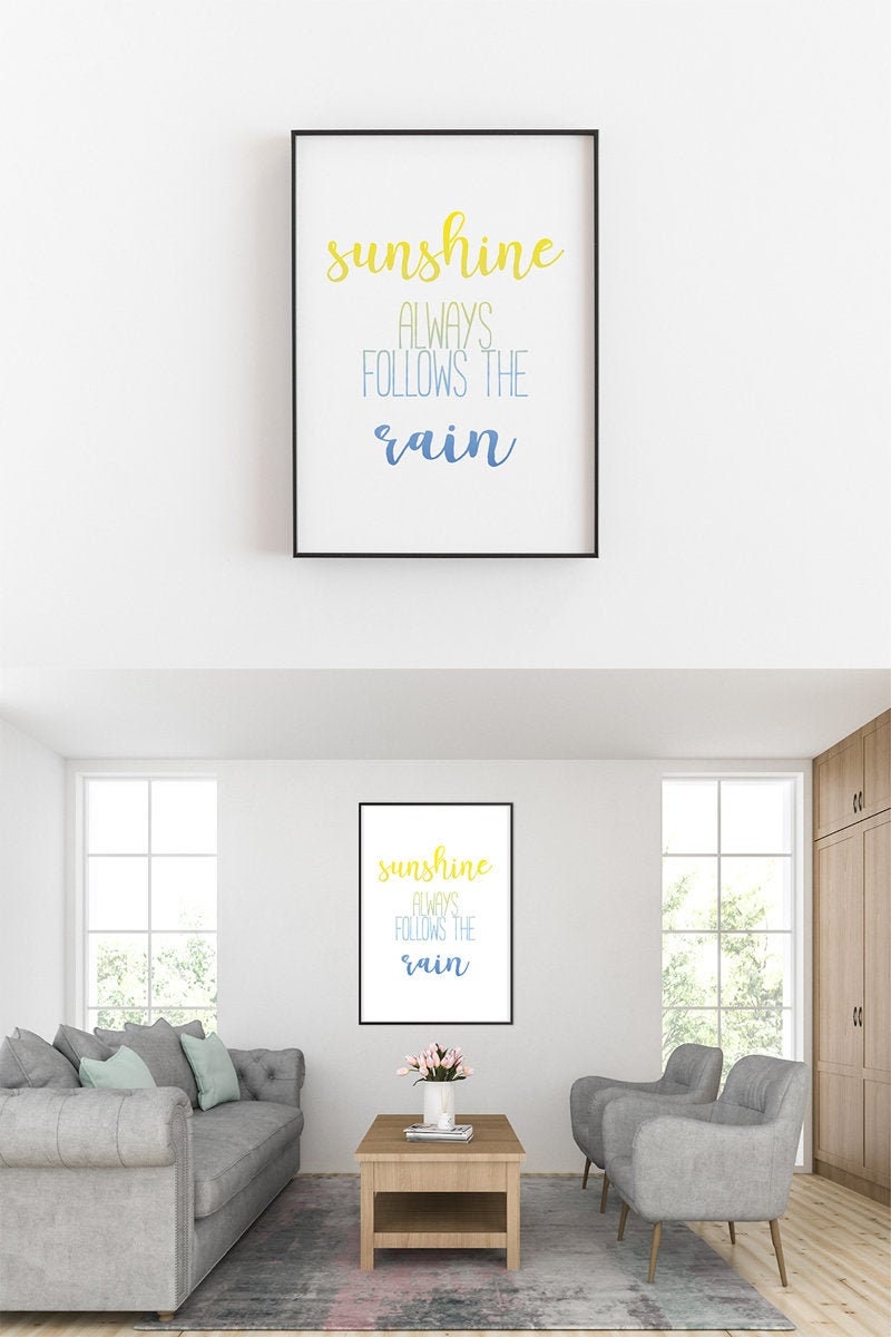 Printable Quote Wall Art, Sunshine Always Follows Rain Quote