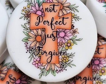 Not Perfect Just Forgiven Printed Silicone Focal Bead