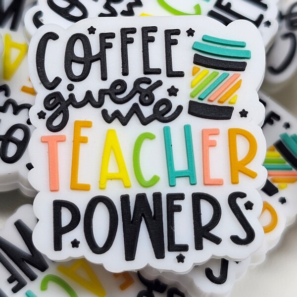 Coffee Gives Me Teacher Powers Silicone Focal Bead