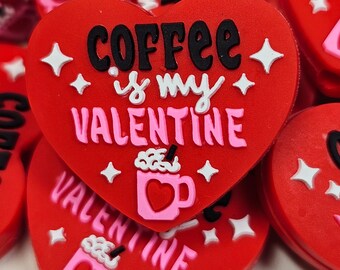 Coffee is my Valentine Silicone Focal Bead