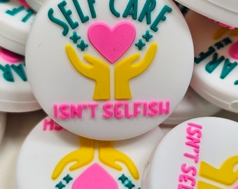 Self Care Isn't Selfish Silicone Focal Bead