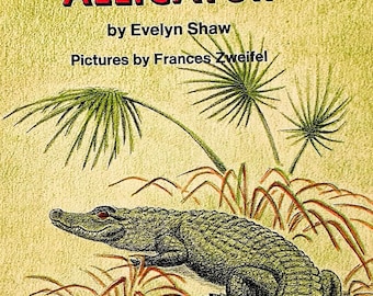 Alligator, Evelyn Shaw, 1972, Vintage Children's Book, Science I Can Read