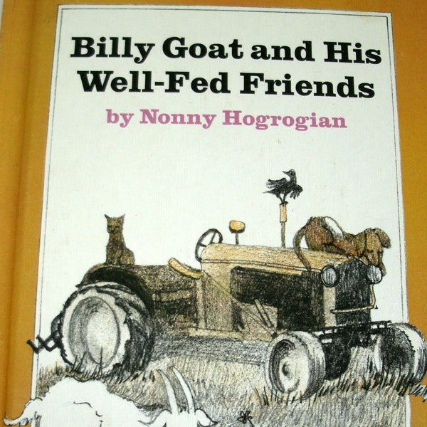 Billy Goat and His Well Fed Friends, Nonny Hogrogian, I Can Read Book, Vintage 1970s, 1972