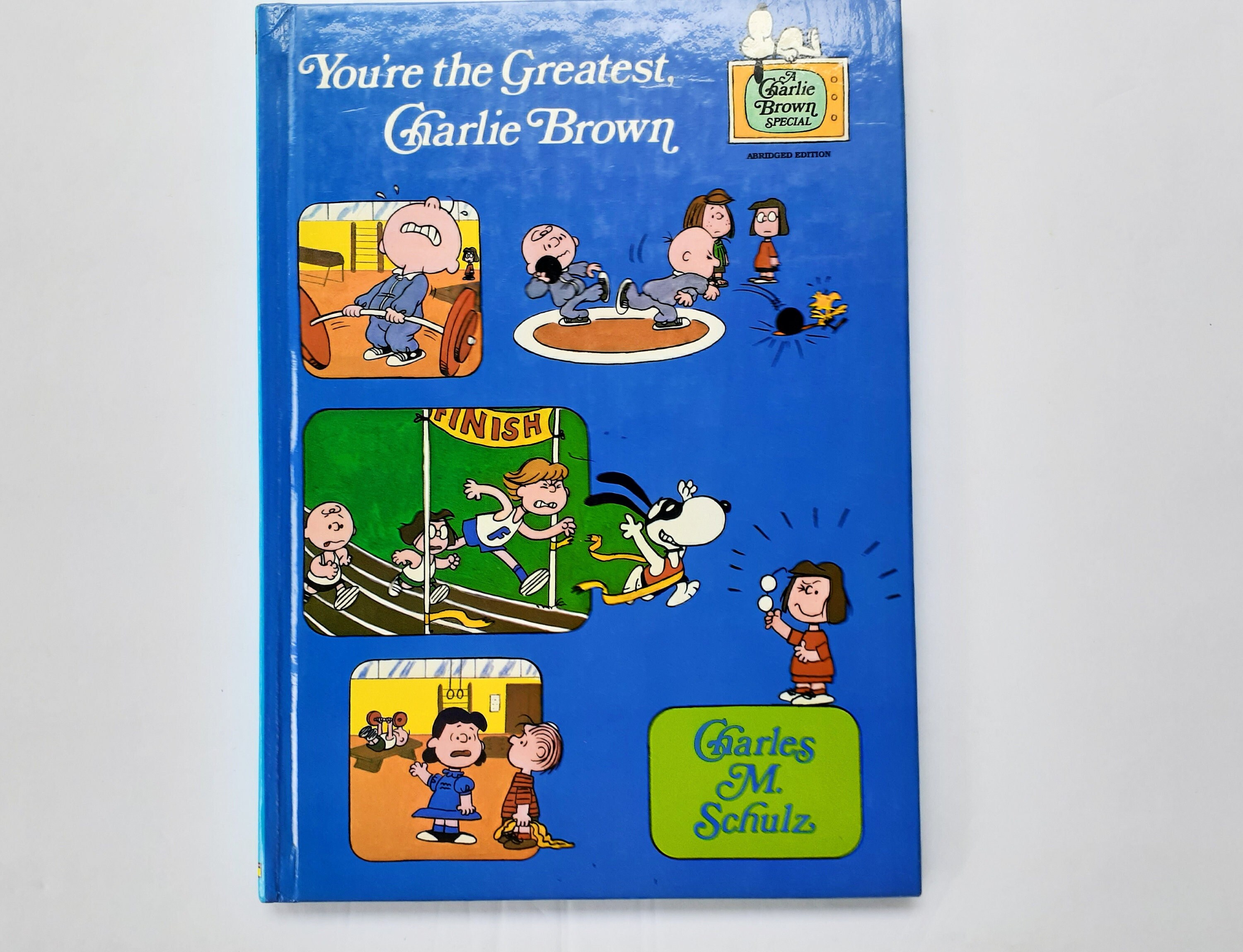 You're the Greatest Charlie Brown, Charles M Schulz, 1983 You're the Greatest Charlie Brown, Charles M Schulz, 1983