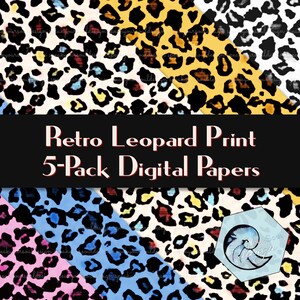 Könnte beinhalten: Fünf digitale Papiere mit einem Retro-Leopardenmuster in verschiedenen Farbkombinationen. Die Muster umfassen Schwarz, Weiß, Gelb, Blau, Rosa und Rot.