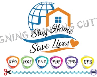 Stay Home Save Lives SVG,Cricut Cut Files,#Stayhome,Staying In Quarantine svg,Social Distancing svg,Instant Download for Cricut