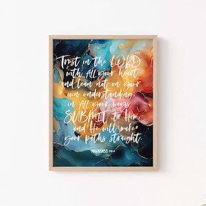 Proverbs 3:5-6 print, Bible verse wall art Proverbs wall art decor, wall bible decor, Trust in the Lord, Bible encouragement print
