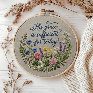 2 Corinthians 12:9 His grace is sufficient for today Stick and Stitch Hand Embroidery Stabilizer Pack, floral Bible,  Embroidery flowers,